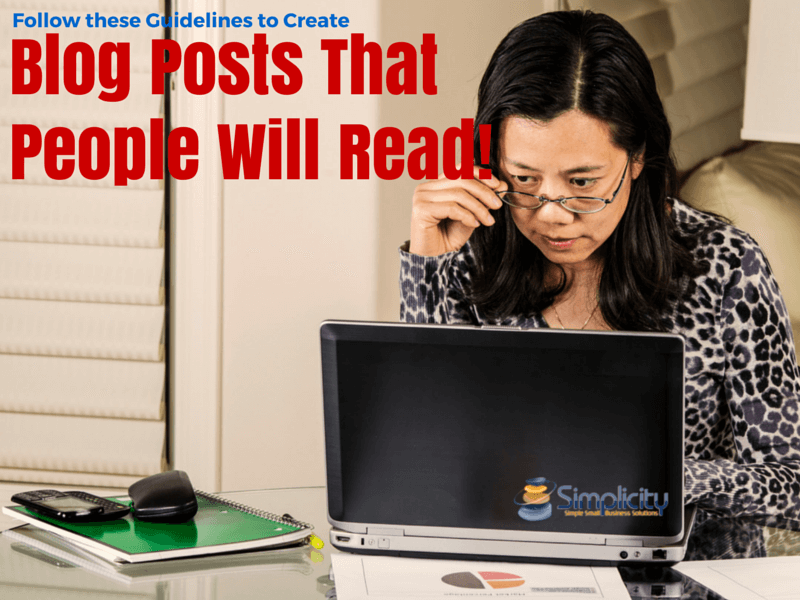 Follow these Guidelines to Create Blog Posts That People Read