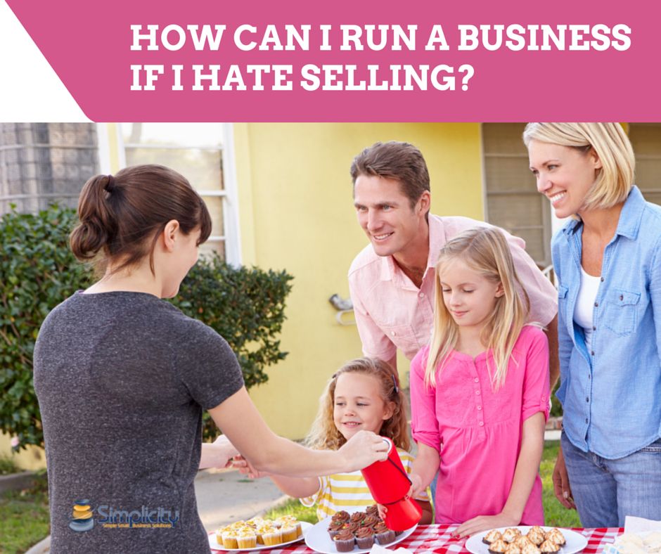 How can I run a business if I hate selling
