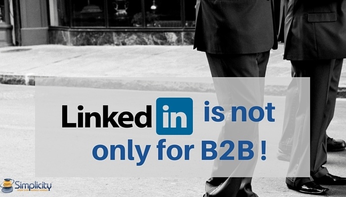 LinkedIn is not only for B2B