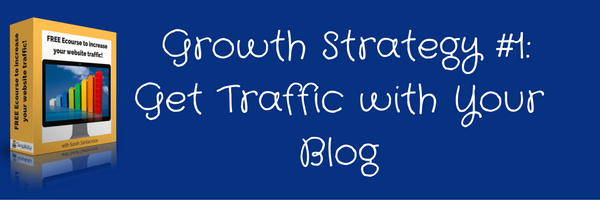 Traffic Growth Strategy #1